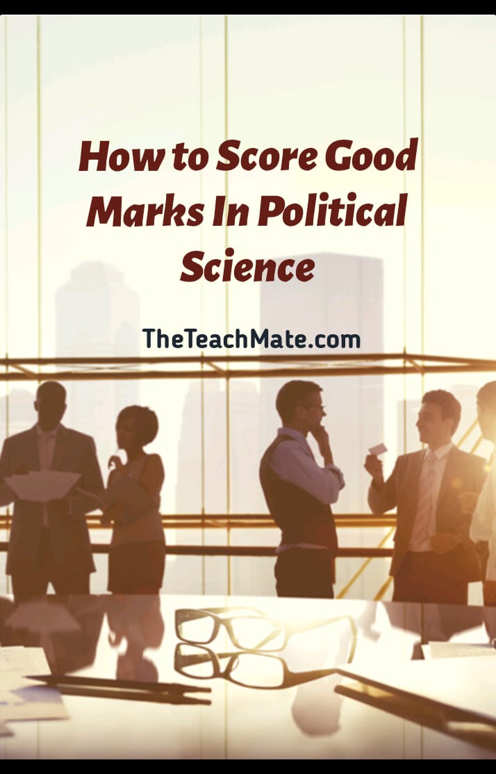 How to score good marks in pol science