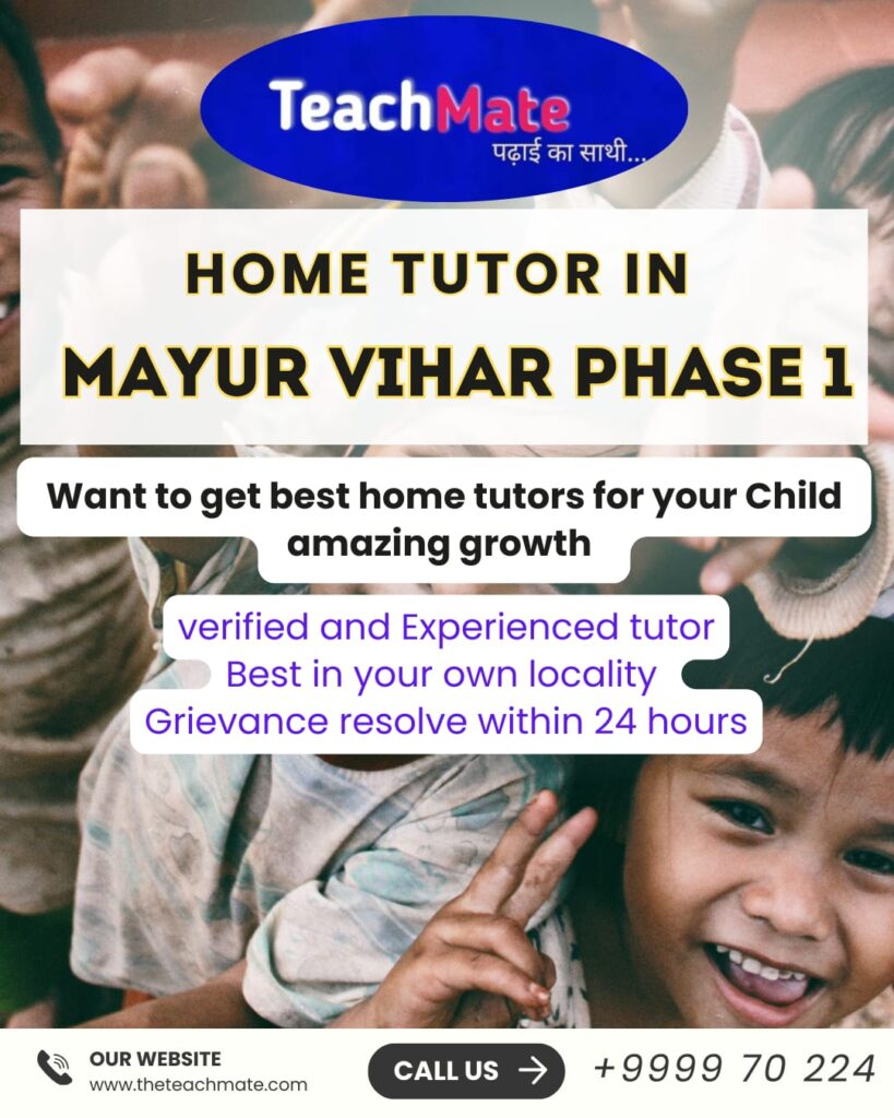 Home Tuition in Mayur Vihar phase 1