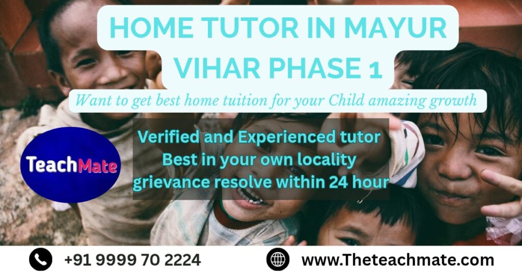 Home Tuition in Mayur Vihar phase 1