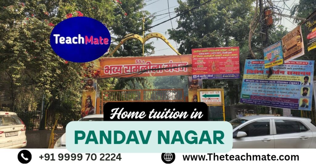 Home tutor in Pandav Nagar