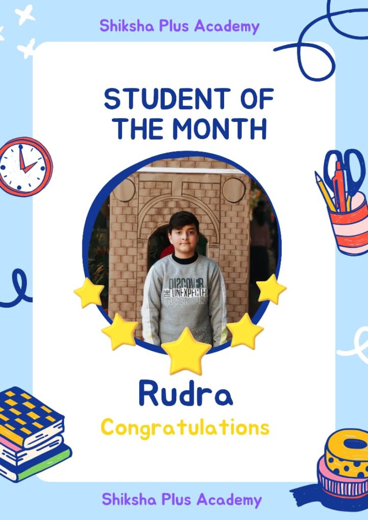 Student of the month - Shiksha Plus Academy