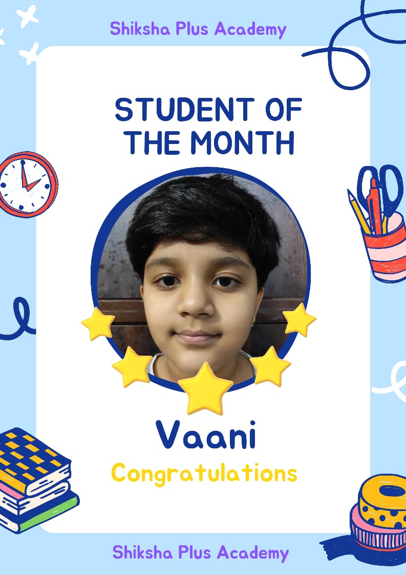 Student of the month - Shiksha Plus Academy