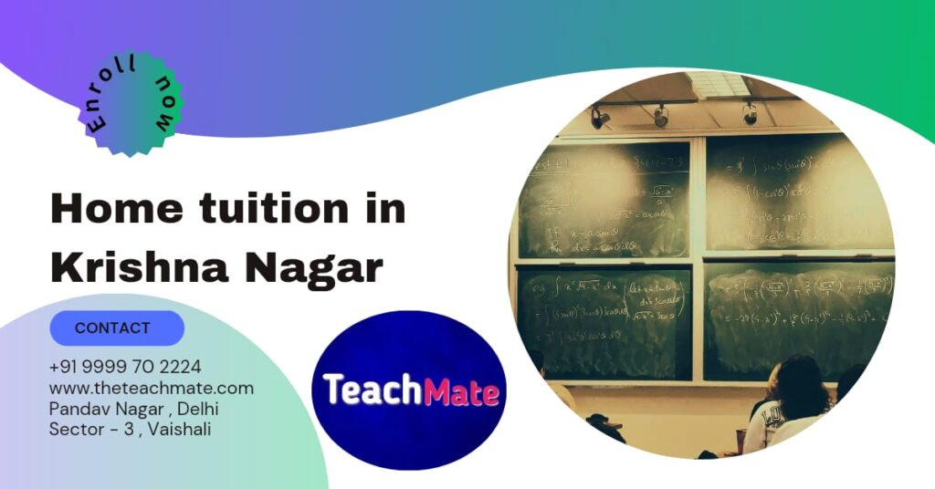 Home Tuition in Krishna Nagar